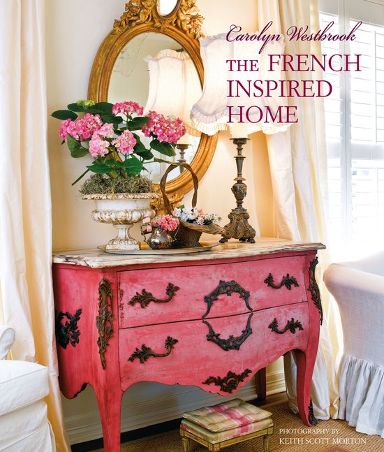 Carolyn Westbrook the French-Inspired Home - cover