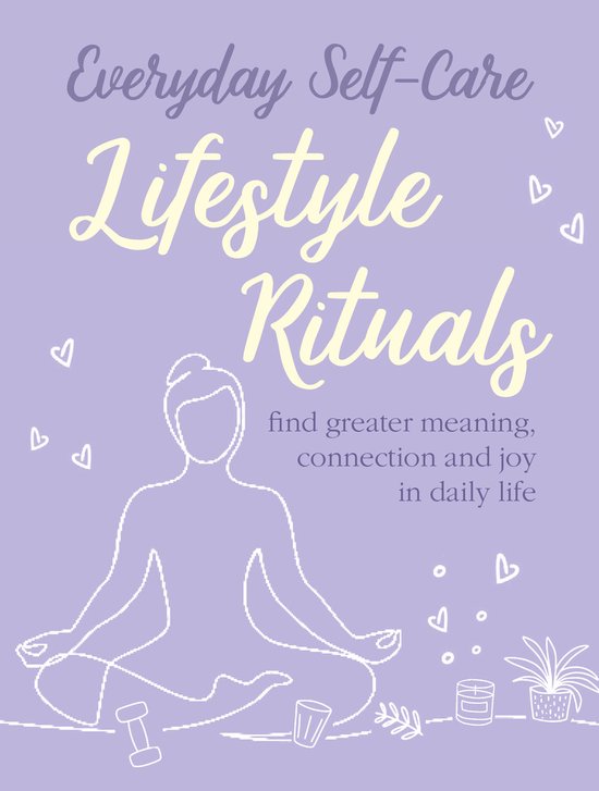 Everyday Self-care: Lifestyle Rituals - cover