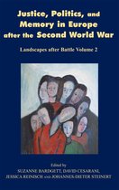 Justice, Politics and Memory in Europe After the Second World War Volume 2 Landscapes After Battle Landscapes After Battle, Volume 2
