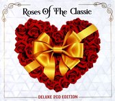 Roses Of The Classic (Deluxe Edition) [2CD]