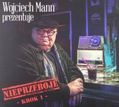 Wojciech Mann prezentuje: Nieprzeboje - Krok 1 [2CD]