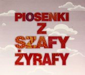 Piosenki Z Szafy Żyrafy [CD]