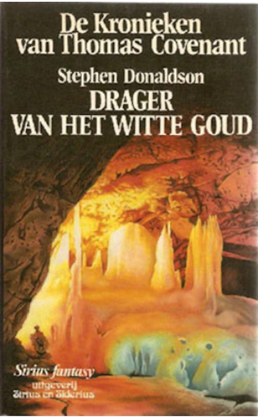 9789064410581 - De kronieken van Thomas Covenant 3: Drager van het witte goud