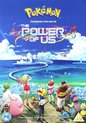 Pokemon The Movie: Power Of Us