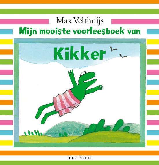 Kikker  -   Mijn mooiste voorleesboek van Kikker - Max Velthuijs
