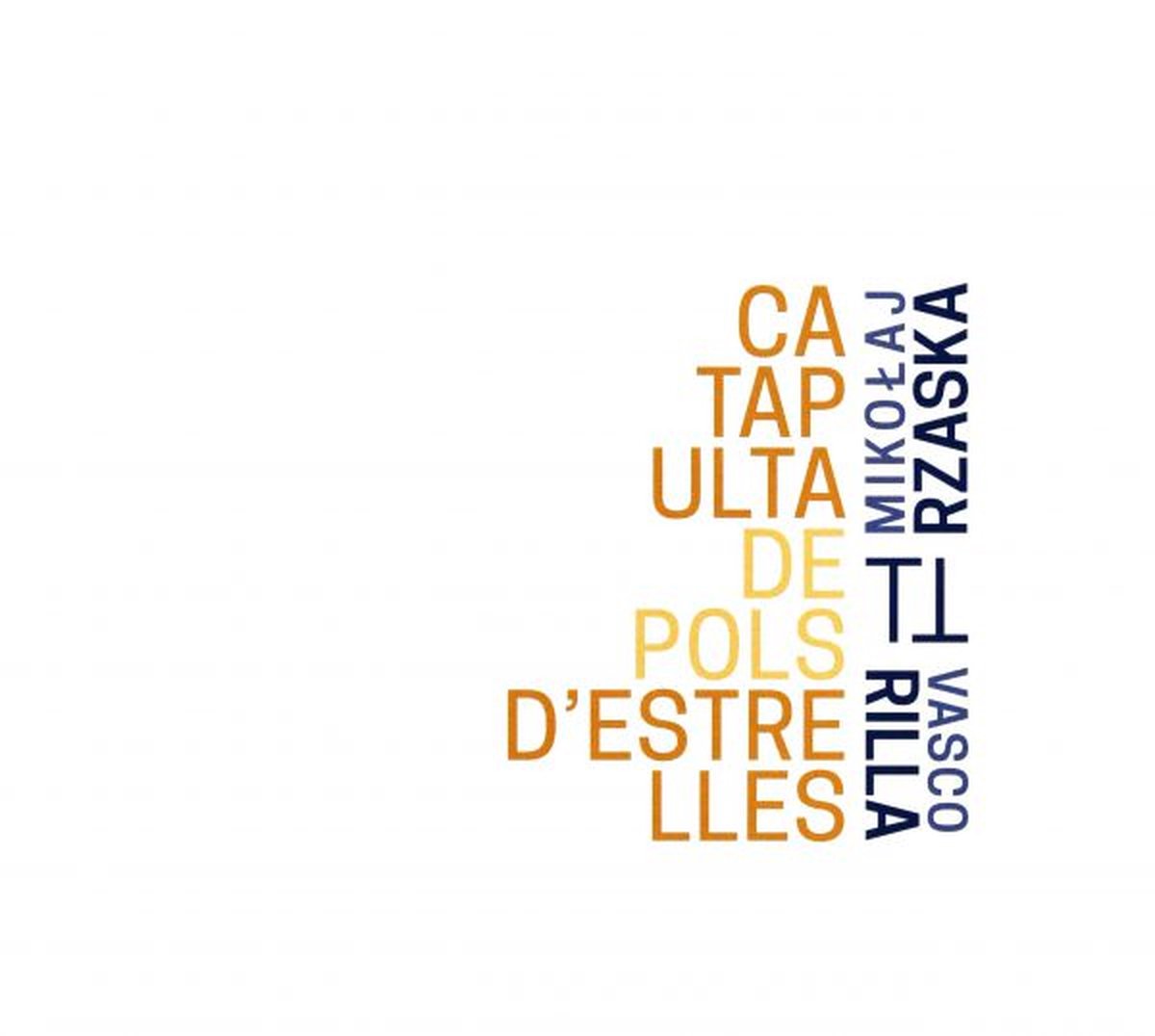 Catapulta de Pols D'Estrelles