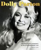 100 Remarkable Moments- Dolly Parton