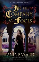 In the Company of Fools 3 A Christine de Pizan Mystery