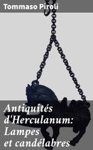 Antiquités d'Herculanum: Lampes et candélabres