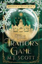 Daughter of Ravens 2 - The Traitor's Game