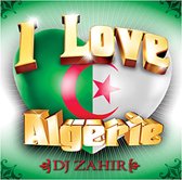 DJ Zahir - I Love Algerie (CD)