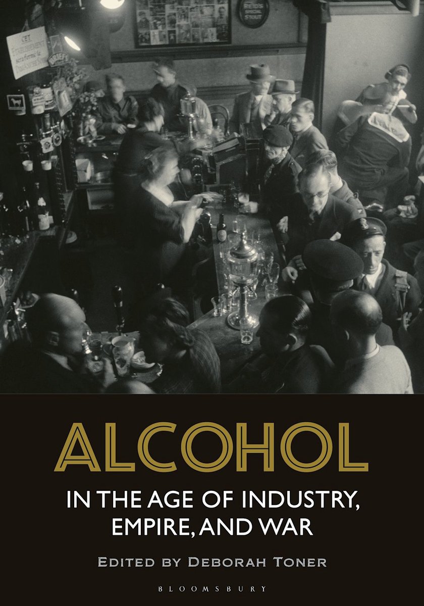 Alcohol in the Age of Industry, Empire, and War - Bloomsbury Academic