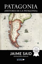 UNIVERSO DE LETRAS - Patagonia (Historia de la Patagonia)