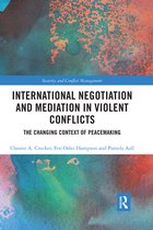 Routledge Studies in Security and Conflict Management- International Negotiation and Mediation in Violent Conflict
