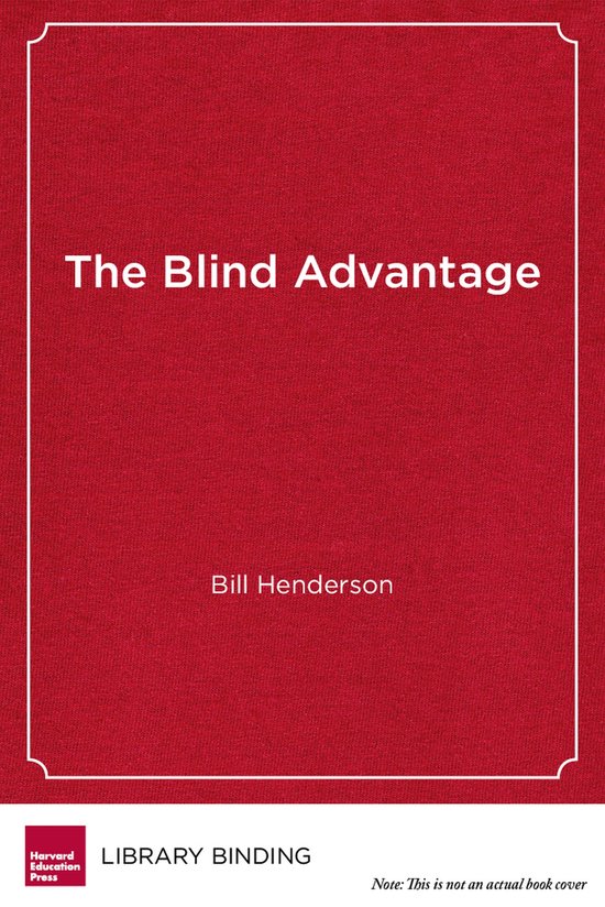 The Blind Advantage