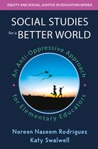 Equity and Social Justice in Education Series- Social Studies for a Better World