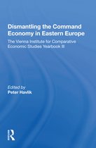 Dismantling The Command Economy In Eastern Europe
