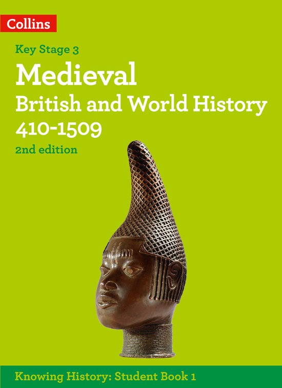 Knowing History- Medieval British and World History 410-1509 - cover