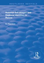 Routledge Revivals- National Self-images and Regional Identities in Russia