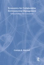 Economics for Collaborative Environmental Management
