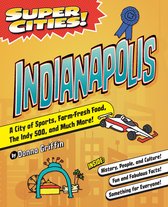 Super Cities - Super Cities! Indianapolis