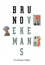 Bruno Vekemans - De verborgen collages