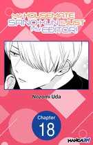 My Housemate Sano-kun Is Just My Editor! CHAPTER SERIALS 18 - My Housemate Sano-kun Is Just My Editor! #018