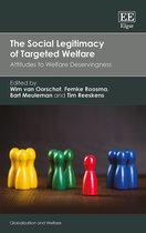 The Social Legitimacy of Targeted Welfare – Attitudes to Welfare Deservingness