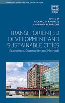 Transit Oriented Development and Sustainable Cit – Economics, Community and Methods