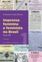 Imprensa feminina e feminista no Brasil. Volume 1