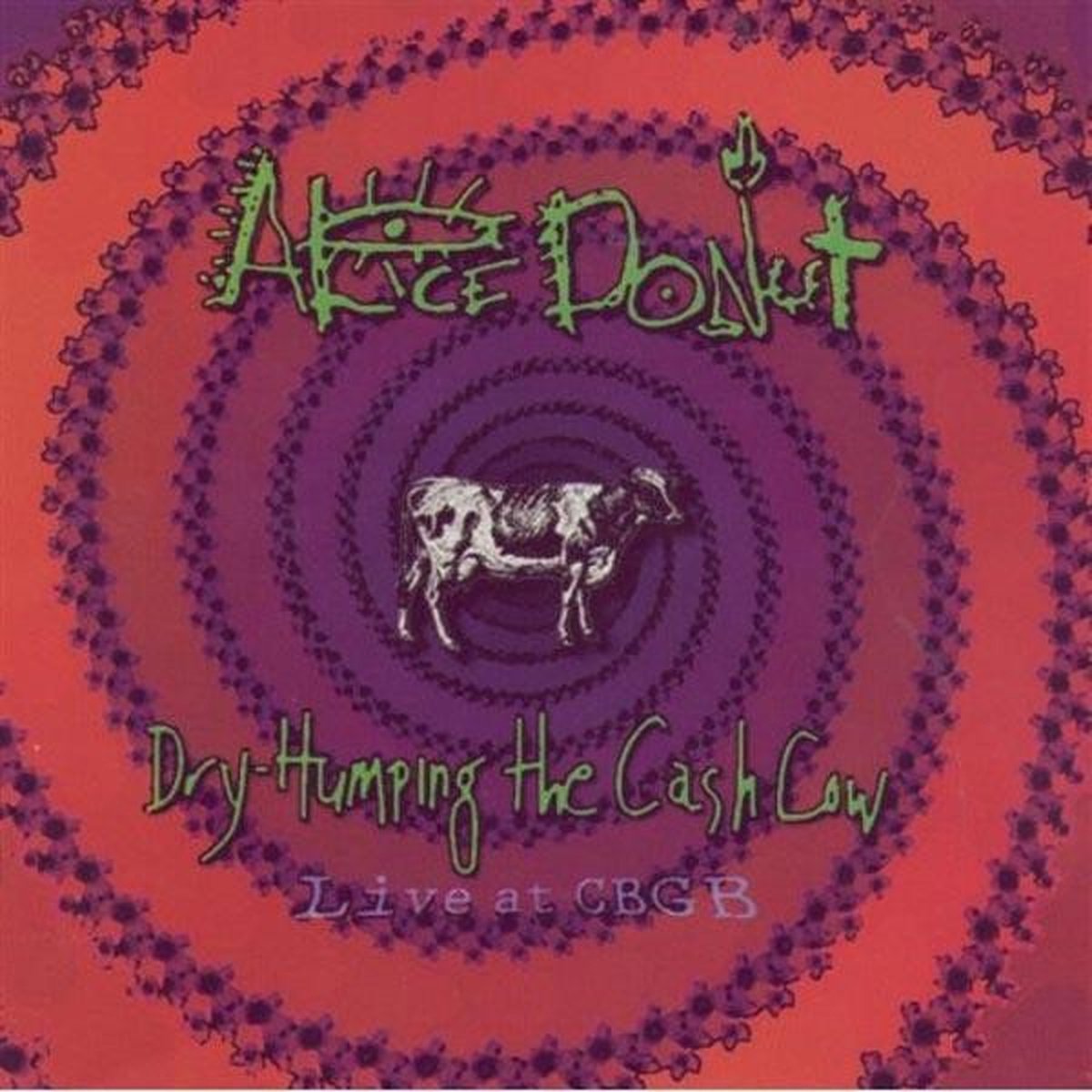 Alice Donut - Dry Humping The Cash Cow (Live At CBGB) (CD)