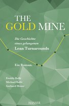 The Gold Mine – Die Geschichte eines gelungenen Lean Turnarounds