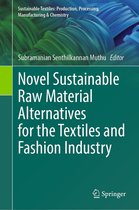 Sustainable Textiles: Production, Processing, Manufacturing & Chemistry - Novel Sustainable Raw Material Alternatives for the Textiles and Fashion Industry