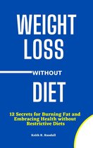 WEIGHT LOSS WITHOUT DIET