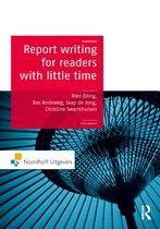 Routledge-Noordhoff International Editions- Report Writing for Readers with Little Time