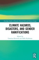 Routledge Studies in Hazards, Disaster Risk and Climate Change- Climate Hazards, Disasters, and Gender Ramifications