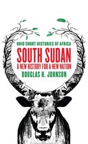 Ohio Short Histories of Africa - South Sudan