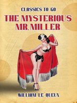 Classics To Go - The Mysterious Mr. Miller