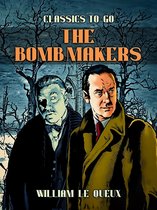 Classics To Go - The Bomb Makers