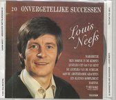 LOUIS NEEFS 20 ONVERGETELIJKE SUCCESSEN