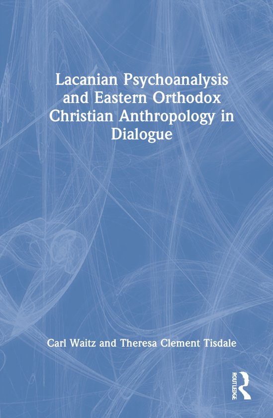 Lacanian Psychoanalysis and Eastern Orthodox Christian Anthr ... - cover