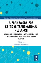 Routledge Research in International and Comparative Education-A Framework for Critical Transnational Research