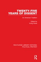 Routledge Library Editions: Political Protest- Twenty-Five Years of Dissent