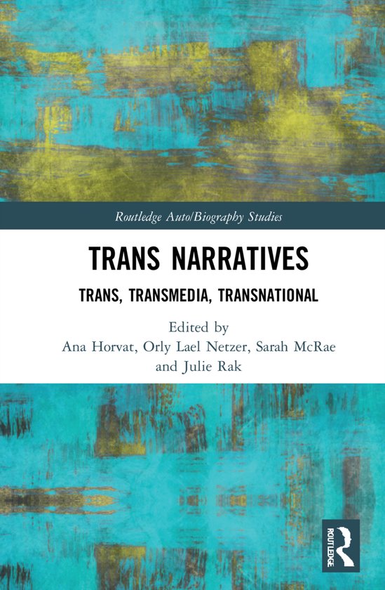 Routledge Auto/Biography Studies- Trans Narratives - cover