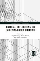 Routledge Frontiers of Criminal Justice- Critical Reflections on Evidence-Based Policing