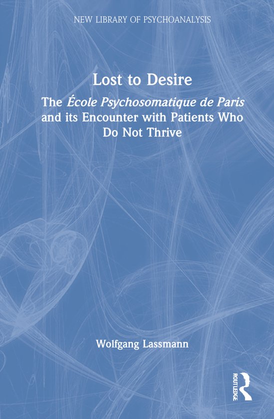 The New Library of Psychoanalysis- Lost to Desire - cover