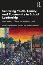 Centering Youth, Family, and Community in School Leadership