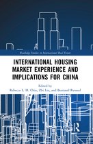 Routledge Studies in International Real Estate- International Housing Market Experience and Implications for China