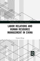 Routledge Frontiers of Business Management- Labor Relations and Human Resource Management in China