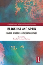 Routledge Studies in Twentieth-Century Literature- Black USA and Spain